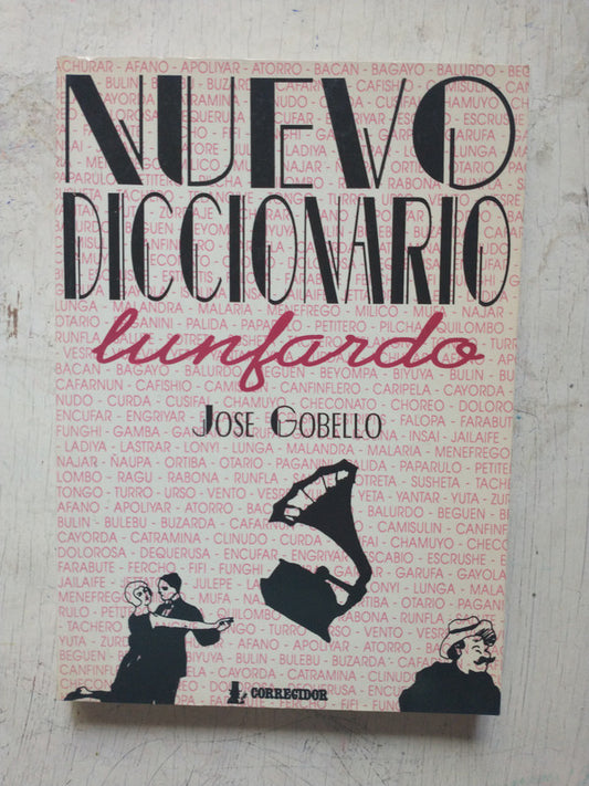Libro usado en venta: Nuevo diccionario lunfardo de Jose Gobello; editorial Corregidor impreso en 1994 realizamos envios a todo el mundo.1