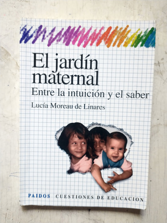 Libro usado en venta: El jardin maternal de Lucia Moreau de Linares; editorial Paidos impreso en 1999 realizamos envios a todo el mundo.1