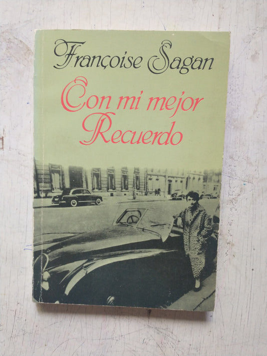 Libro usado en venta: Con mi mejor recuerdo de Francoise Sagan; editorial Emece impreso en 1985 realizamos envios a todo el mundo.1