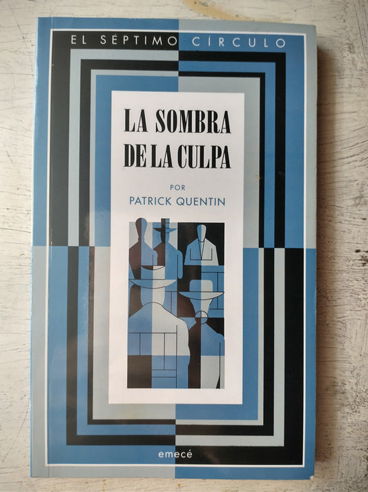 Libro usado en venta: La sombra de la culpa de Patrick Quentin; editorial Emece impreso en 2016 realizamos envios a todo el mundo.1