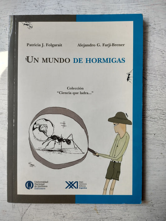 Libro usado en venta: Un mundo de hormigas de Patricia J. Folgarait - Alejandro G. Farji-Brener; editorial Siglo XXI impreso en 2002.1