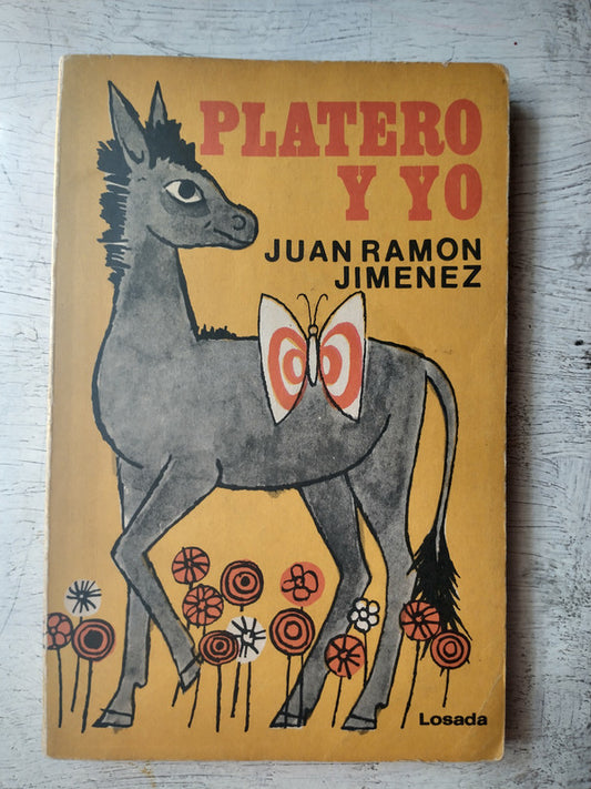 Libro usado en venta: Platero y yo de Juan Ramon Jimenez; editorial Losada impreso en 1978 realizamos envios a todo el mundo.1