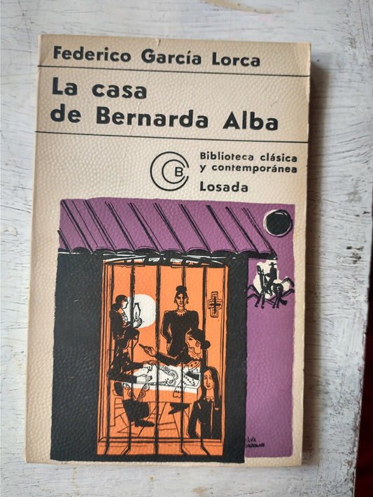 Libro usado en venta: La casa de Bernarda Alba de Federico Garcia Lorca; editorial Losada impreso en 1972 realizamos envios a todo el mundo.1