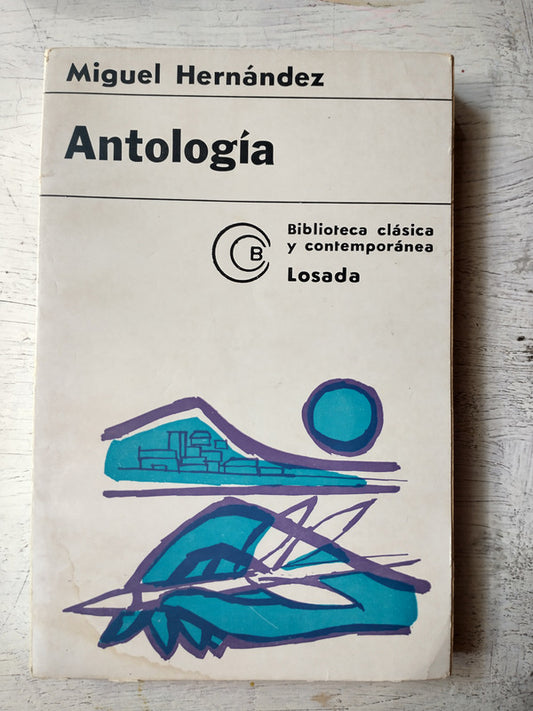 Libro usado en venta: Antologia de Miguel Hernandez; editorial Losada impreso en 1970 realizamos envios a todo el mundo.1