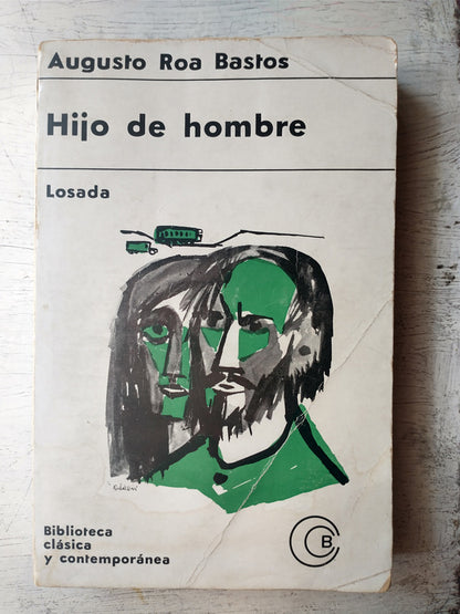 Libro usado en venta: Hijo de hombre de Augusto Roa Bastos; editorial Losada impreso en 1967 realizamos envios a todo el mundo.1
