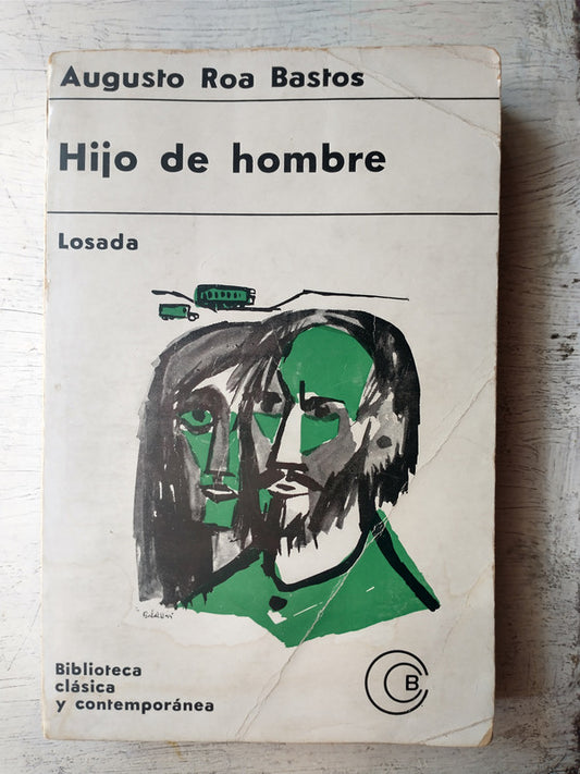 Libro usado en venta: Hijo de hombre de Augusto Roa Bastos; editorial Losada impreso en 1967 realizamos envios a todo el mundo.1