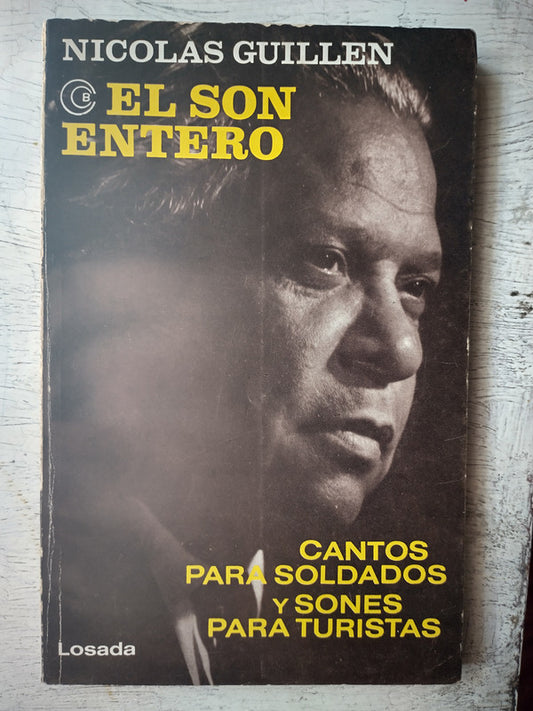 Libro usado en venta: El son entero de Nicolas Guillen; editorial Losada impreso en 1982 realizamos envios a todo el mundo.1