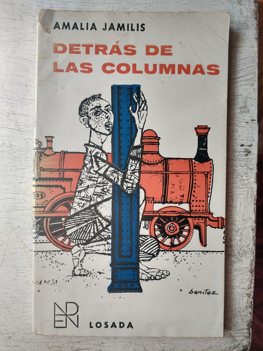 Libro usado en venta: Detr?s de las columnas de Amalia Jamilis; editorial Losada impreso en 1967 realizamos envios a todo el mundo.1