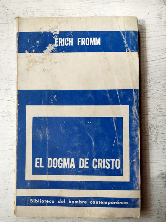 Libro usado en venta: El dogma de cristo de Erich Fromm; editorial Paidos impreso en 1976 realizamos envios a todo el mundo.1