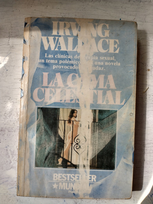 Libro usado en venta: La cama celestial de Irving Wallace; editorial Planeta impreso en 1987 realizamos envios a todo el mundo.1