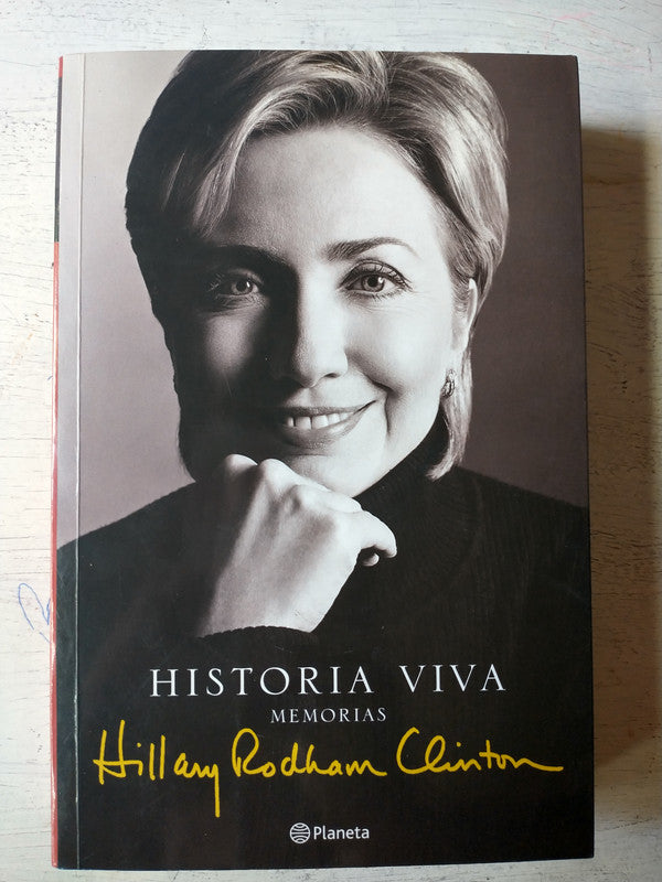 Libro usado en venta: Historia viva: memorias de Hilary Rodham Clinton; editorial Planeta impreso en 2003 realizamos envios a todo el mundo.1