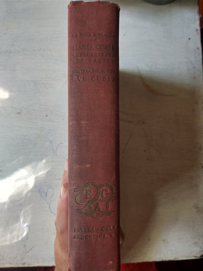 Libro usado en venta: La vida heroica de Maria Curie descubridora del radium de Eva Curie; editorial Espasa - Calpe impreso en 1937.3