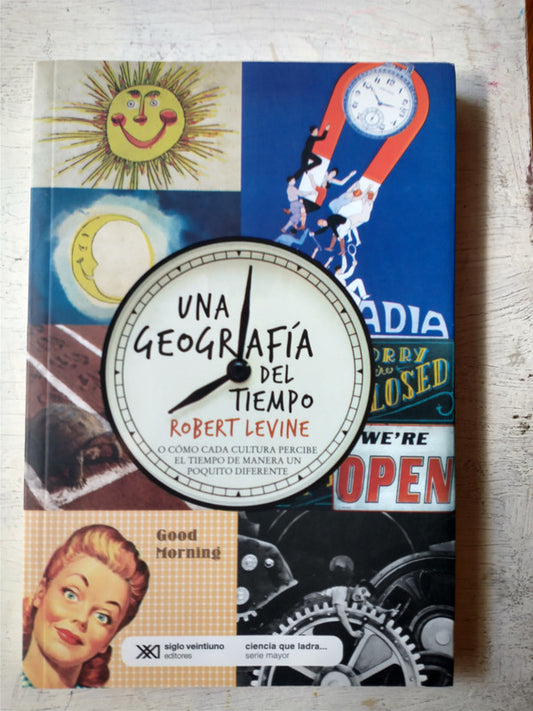 Libro usado en venta: Una geografia del tiempo de Robert Levine; editorial Siglo XXI impreso en 2012 realizamos envios a todo el mundo.1