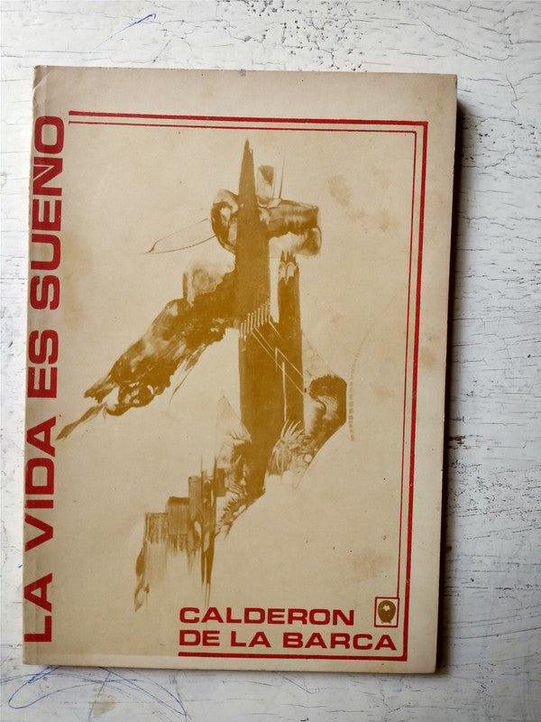 Libro usado en venta: La vida es sue?o de Pedro Calderon de la Barca; editorial Oveja Negra impreso en 1979 realizamos envios a todo el mundo.1