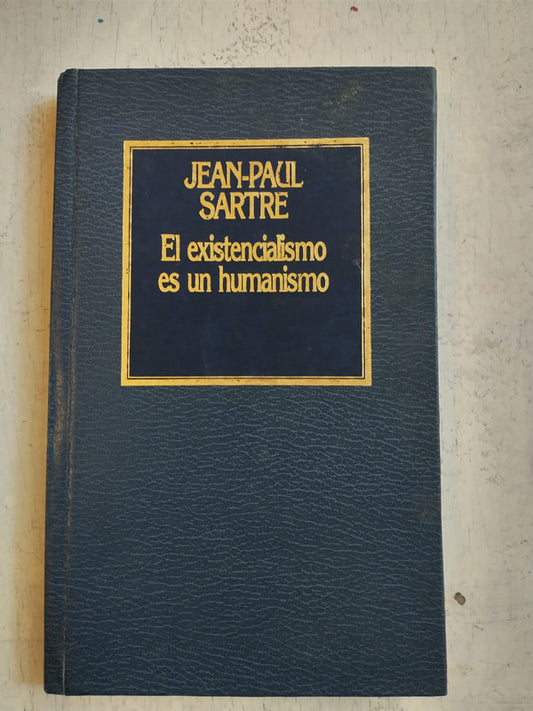 Libro usado en venta: El existencialismo es un humanismo de Jean - Paul Sartre; editorial Hyspamerica impreso en 1984 envios a todo el mundo.1