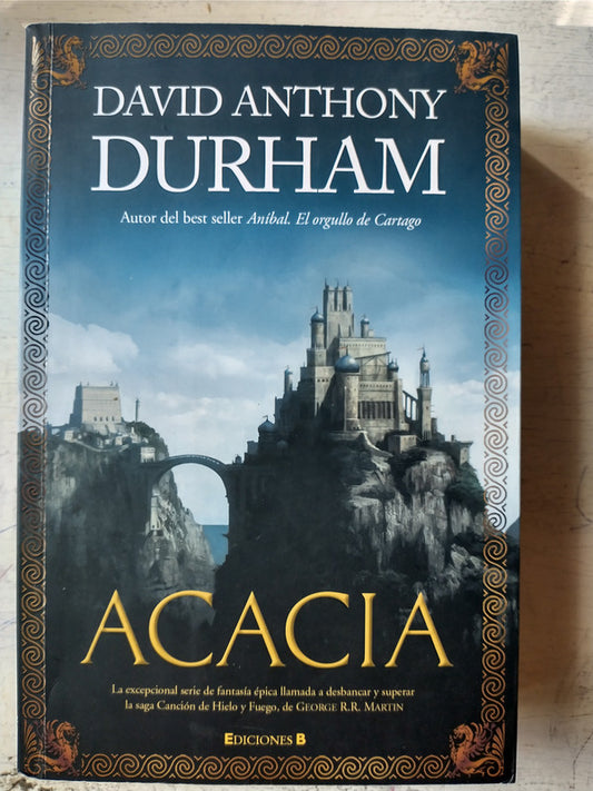 Libro usado en venta: Acacia de David Anthony Durham; editorial Ediciones B impreso en 2010 realizamos envios a todo el mundo.1