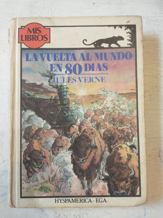 Libro usado en venta: La vuelta al mundo en 80 dias de Julio Verne (Jules Verne); editorial Hyspamerica impreso en 1982 envios a todo el mundo.1