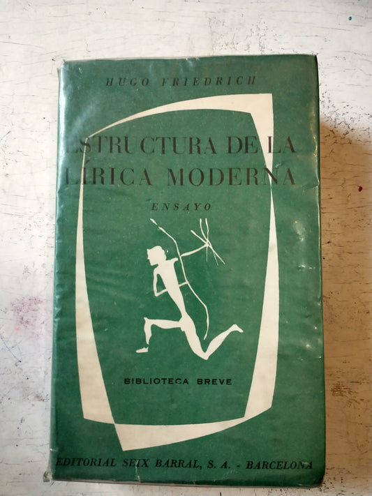 Libro usado en venta: Estructura de la lirica moderna de Hugo Friedrich; editorial Seix Barral impreso en 1959 realizamos envios a todo el mundo.1