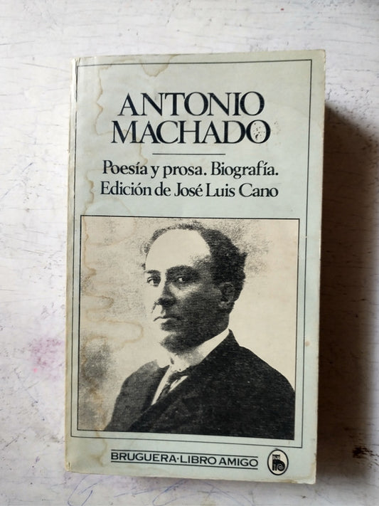 Libro usado en venta: Poesia y prosa - Biografia de Antonio Machado; editorial Bruguera impreso en 1984 realizamos envios a todo el mundo.1