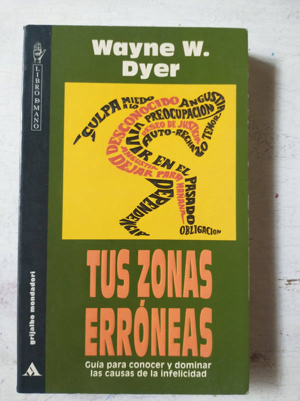 Libro usado en venta: Tus zonas erroneas de Wayne W. Dyer; editorial Grijalbo impreso en 1996 realizamos envios a todo el mundo.1
