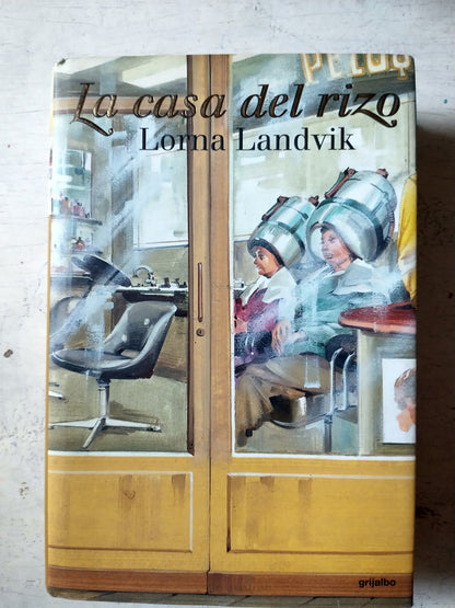 Libro usado en venta: La casa del rizo de Lorna Landvik; editorial Grijalbo impreso en 2000 realizamos envios a todo el mundo.1