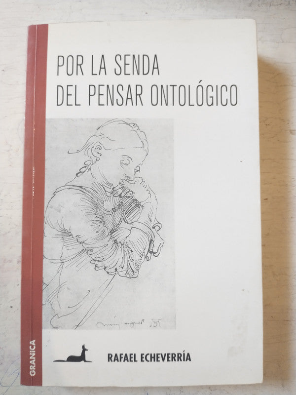 Libro usado en venta: Por la senda del pensar ontologico de Rafael Echeverria; editorial Granica impreso en 2007 realizamos envios a todo el mundo.1
