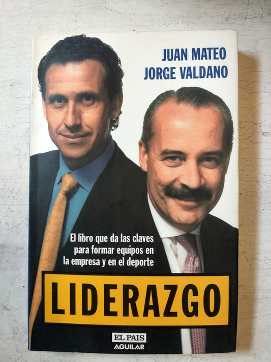 Libro usado en venta: Liderazgo de Juan Mateo - Jorge Valdano; editorial Aguilar impreso en 2001 realizamos envios a todo el mundo.1