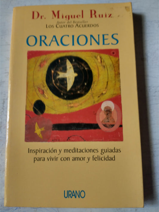 Libro usado en venta: Oraciones de Miguel Ruiz; editorial Urano impreso en 2003 realizamos envios a todo el mundo.1