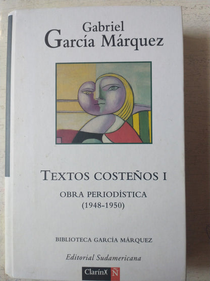 Libro usado en venta: Textos Coste?os 1 - Obra periodistica (1948-1950) de Gabriel Garcia Marquez; editorial AGEA impreso en 2007.1