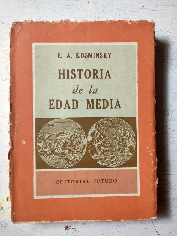 Libro usado en venta: Historia de la edad media de E. A. Kosminsky; editorial Futuro impreso en 1958 realizamos envios a todo el mundo.1