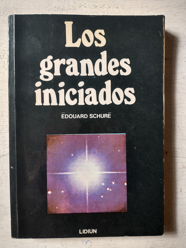 Libro usado en venta: Los grandes iniciados de Edouard Schure; editorial Lidiun impreso en 1987 realizamos envios a todo el mundo.1