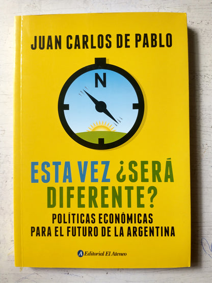 Libro usado en venta: Esta vez ?Sera diferente? de Juan Carlos de Pablo; editorial El Ateneo impreso en 2015 realizamos envios a todo el mundo.1