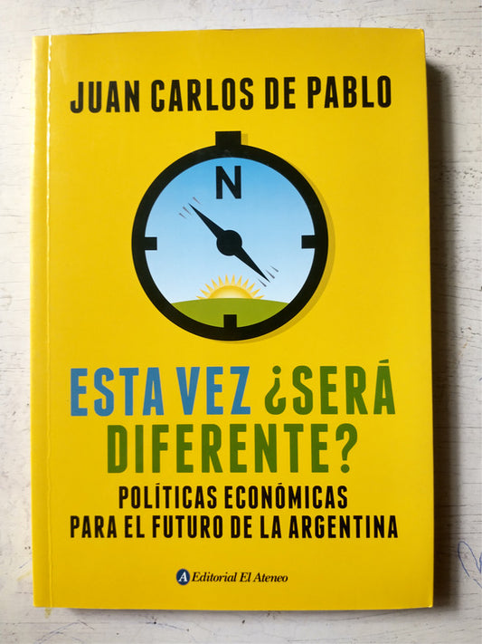 Libro usado en venta: Esta vez ?Sera diferente? de Juan Carlos de Pablo; editorial El Ateneo impreso en 2015 realizamos envios a todo el mundo.1