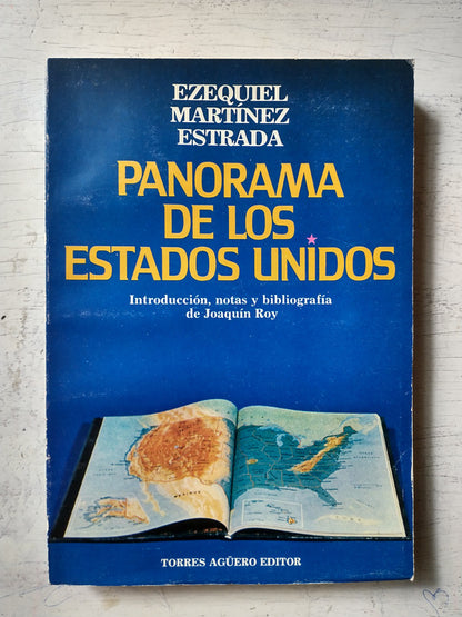 Libro usado en venta: Panorama de los Estados Unidos de Ezequiel Martinez Estrada; editorial Torres Agüero impreso en 1985 envios a todo el mundo.1