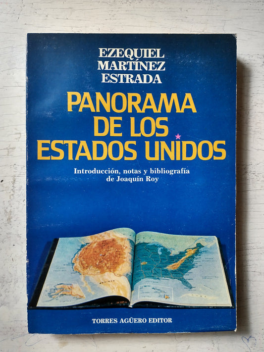 Libro usado en venta: Panorama de los Estados Unidos de Ezequiel Martinez Estrada; editorial Torres Agüero impreso en 1985 envios a todo el mundo.1