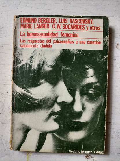 Libro usado en venta: La homosexualidad femenina; editorial Rodolfo Alonso impreso en 1969 realizamos envios a todo el mundo.1