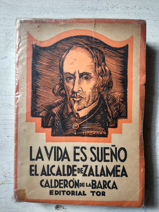 Libro usado en venta: La vida es sue?o - El alcalde de Zalamea - Calderon de la Barca de Pedro Calderon de la Barca; editorial Tor impreso en 1939.1
