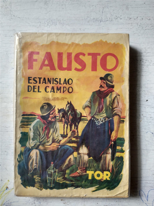 Libro usado en venta: Fausto de Estanislao del Campo; editorial Tor impreso en 1945 realizamos envios a todo el mundo.1
