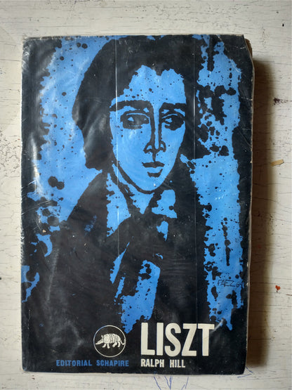 Libro usado en venta: Liszt de Ralph Hill; editorial Schapire impreso en 1965 realizamos envios a todo el mundo.1