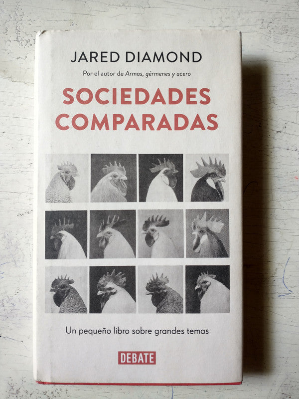 Libro usado en venta: Sociedades comparadas de Jared Diamond; editorial Debate impreso en 2016 realizamos envios a todo el mundo.1
