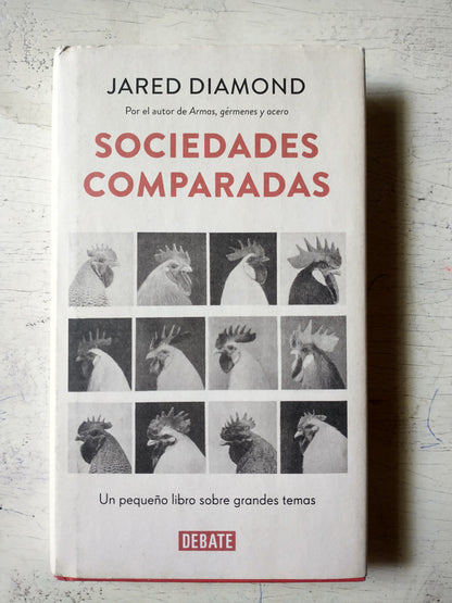 Libro usado en venta: Sociedades comparadas de Jared Diamond; editorial Debate impreso en 2016 realizamos envios a todo el mundo.1