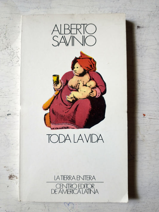 Libro usado en venta: Toda la vida de Alberto Savinio; editorial Centro Editor de America Latina impreso en 1983 realizamos envios a todo el mundo.1