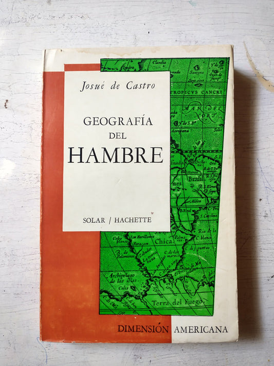 Libro usado en venta: Geografia del hambre de Josue de Castro; editorial Solar / Hachette impreso en 1975 realizamos envios a todo el mundo.1