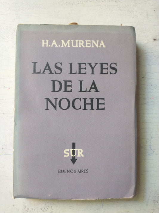 Libro usado en venta: Las leyes de la noche de H. A. Murena; editorial Sur impreso en 1958 realizamos envios a todo el mundo.1