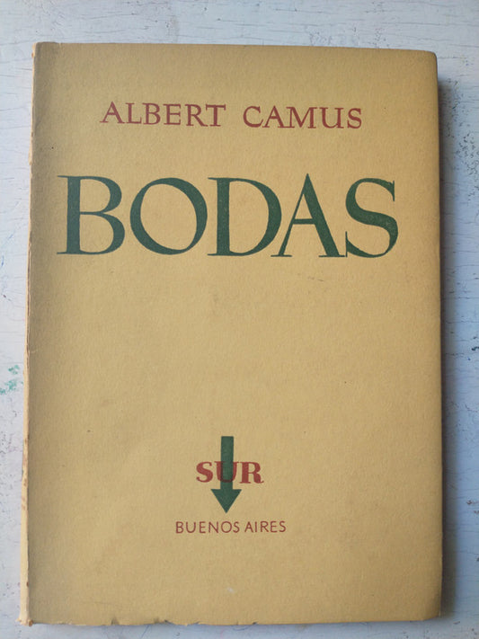Libro usado en venta: Bodas de Albert Camus; editorial Sur impreso en 1953 realizamos envios a todo el mundo.1