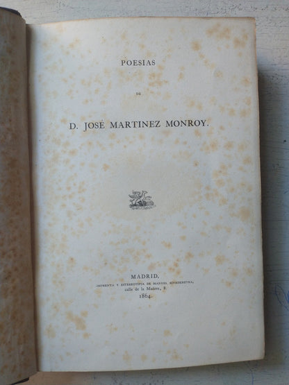 Libro usado en venta: Poesias de D. Jose Martinez Monroy; impreso en 1864 realizamos envios a todo el mundo.1