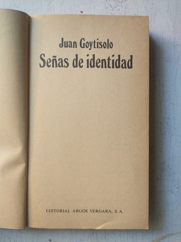 Libro usado en venta: Se?as de identidad de Juan Goytisolo; editorial Argos - Vergara impreso en 1979 realizamos envios a todo el mundo.1