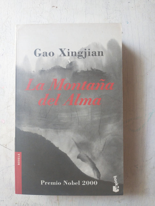 Libro usado en venta: La monta?a del alma de Gao Xingjian; editorial Booket impreso en 2003 realizamos envios a todo el mundo.1