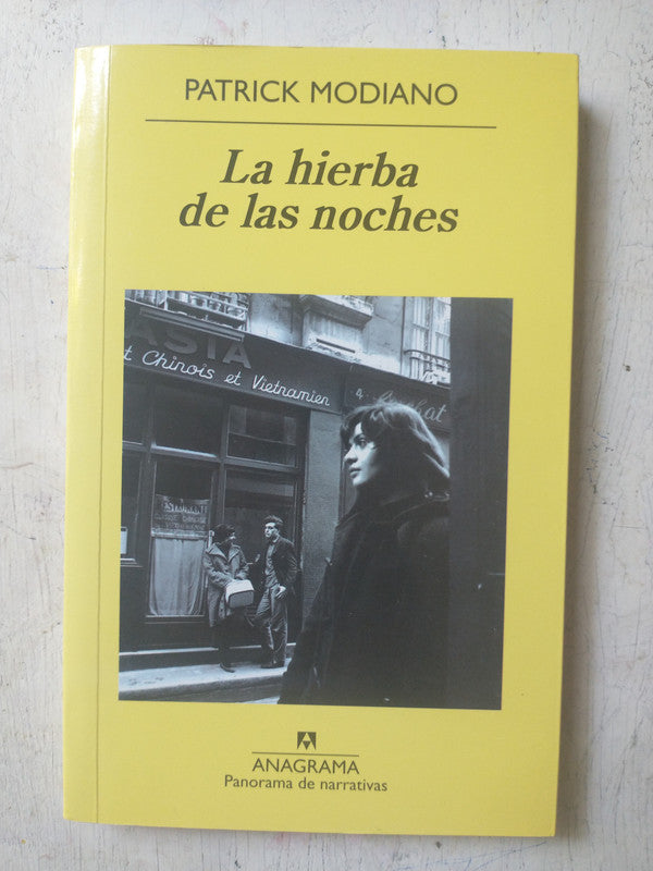 Libro usado en venta: La hierba de las noches de Patrick Modiano; editorial Anagrama impreso en 2014 realizamos envios a todo el mundo.1