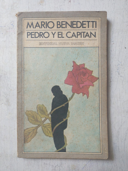 Libro usado en venta: Pedro y el capitan (Pieza en cuatro partes) de Mario Benedetti; editorial Nueva Imagen impreso en 1985 envios a todo el mundo.1